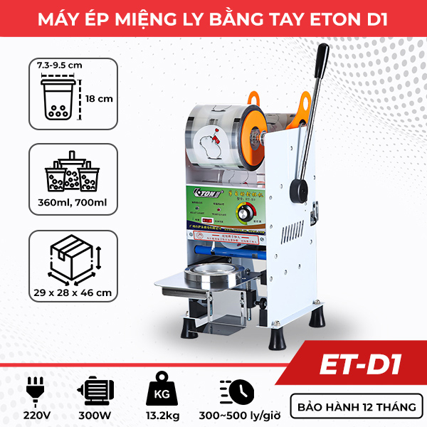 Máy ép miệng ly bằng tay ETON D1
