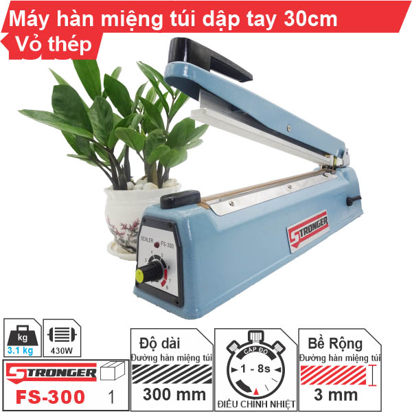Máy hàn miệng túi mini dập tay FS-300 Stronger [Vỏ thép]