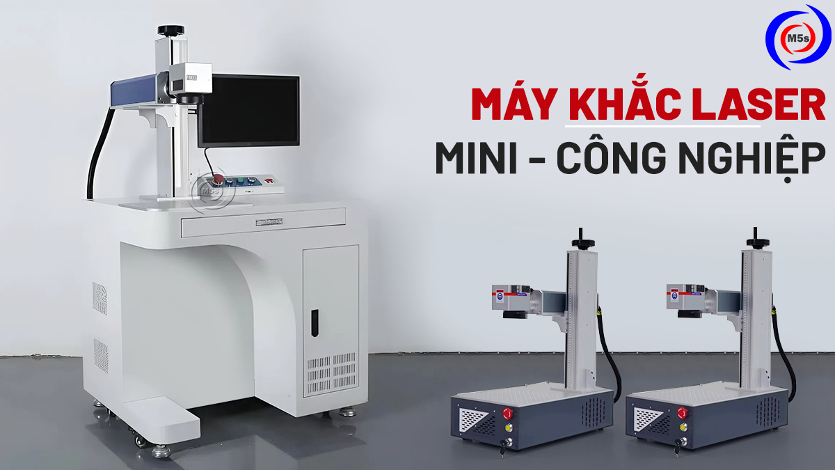 Máy khắc laser mini và công nghiệp