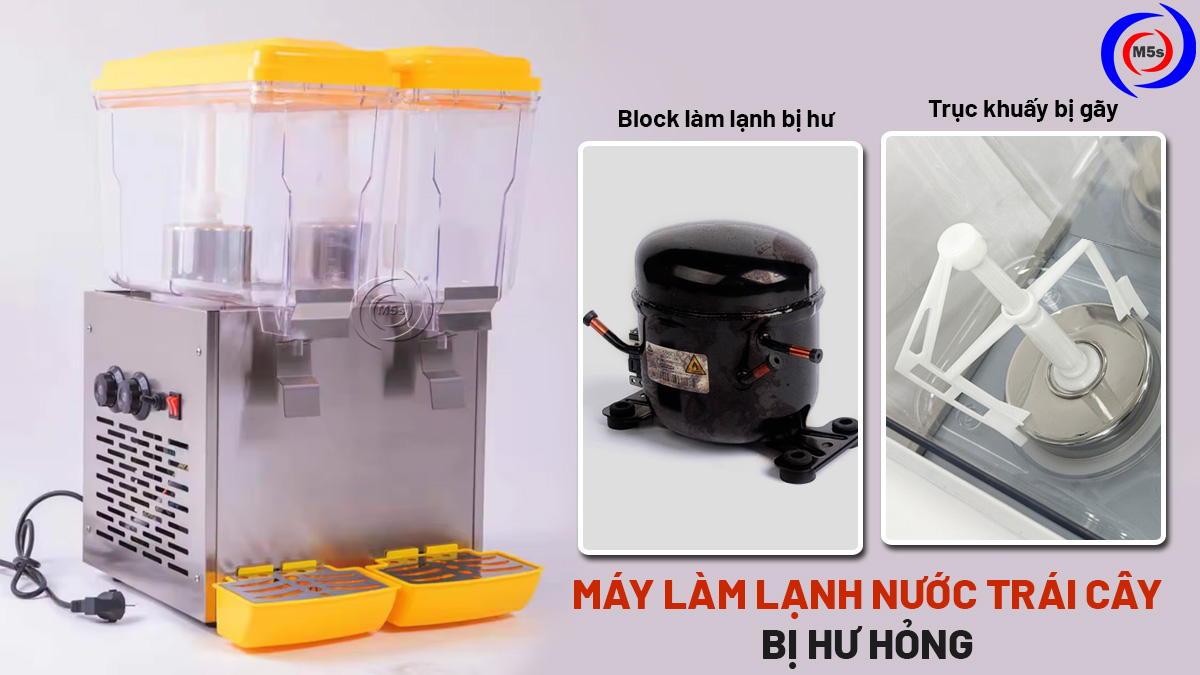 máy làm lạnh nước trái cây bị hỏng