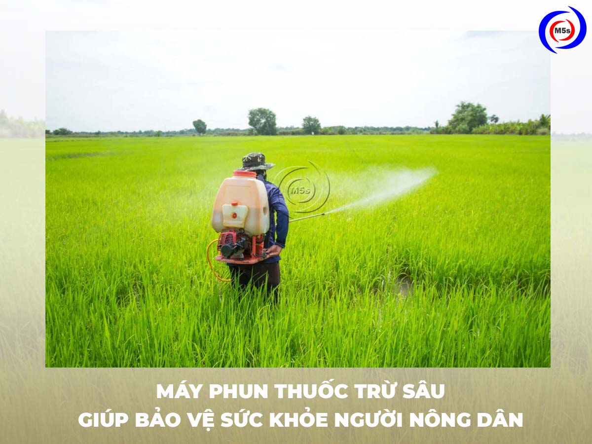 Máy phun thuốc trừ sâu giúp bảo vệ sức khỏe người nông dân 