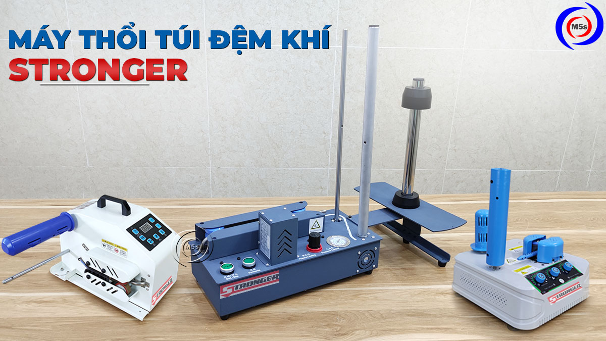 Máy thổi túi khí thương hiệu Stronger Máy thổi túi khí thương hiệu Stronger