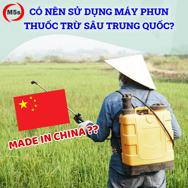 Nên sử dụng máy phun thuốc trừ sâu đến từ Trung Quốc không?