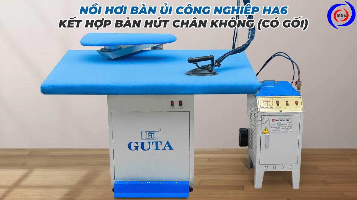 Nồi ủi hơi công nghiệp 6KW HA6 kết hợp với bàn hút có gối