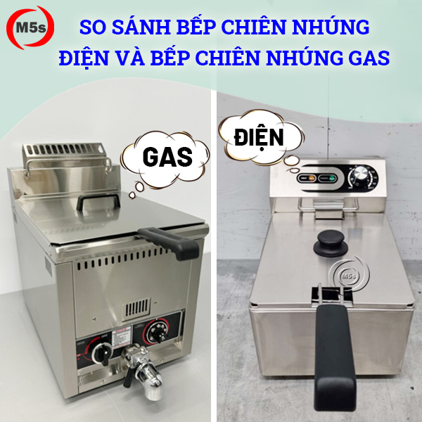 So sánh bếp chiên nhúng điện và bếp chiên nhúng gas