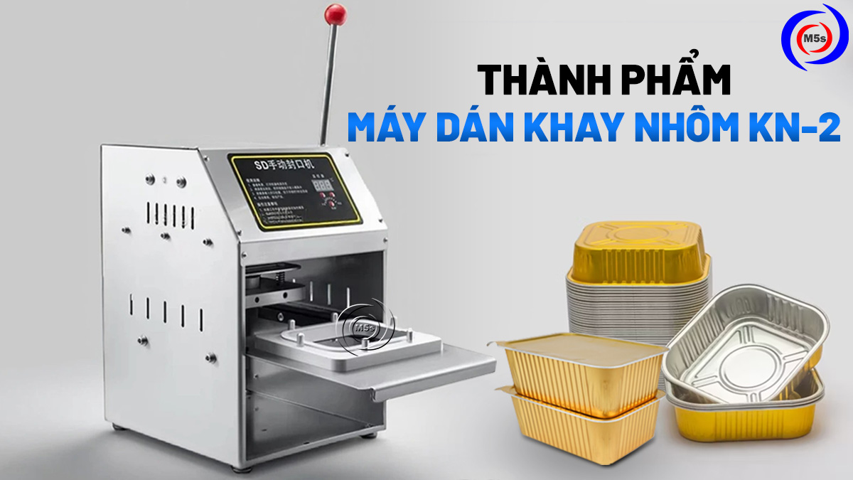 Thành phẩm máy dán khay nhôm KN-2 Thành phẩm máy dán khay nhôm KN-2
