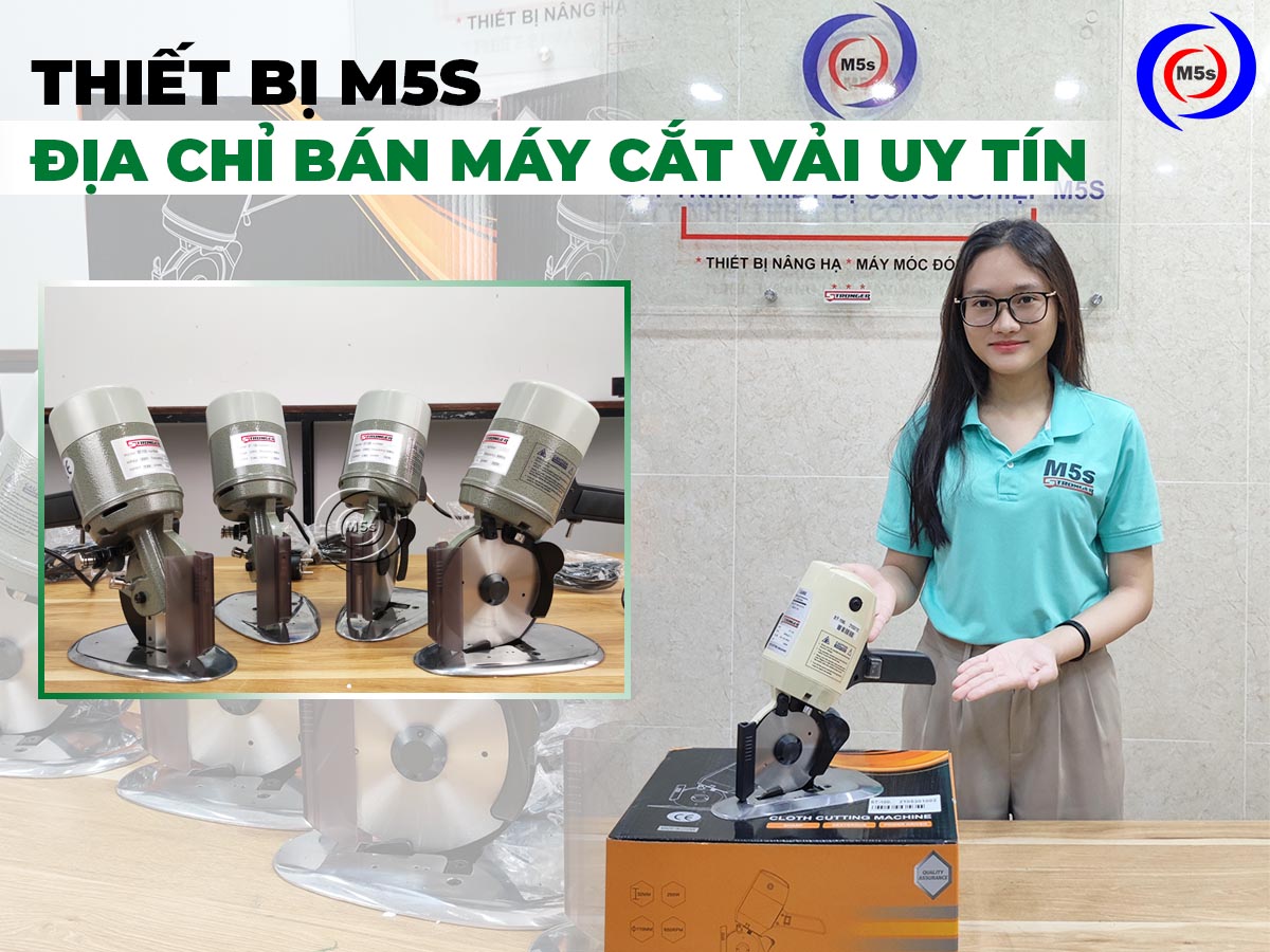 thiết bị m5s địa chỉ bán máy cắt vải cầm tay uy tín