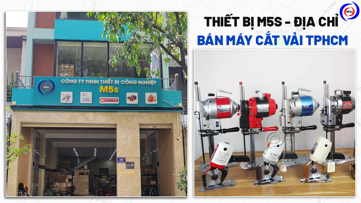 Thiết bị M5s - địa chỉ bán máy cắt vải chất lượng Thiết bị M5s - địa chỉ bán máy cắt vải chất lượng