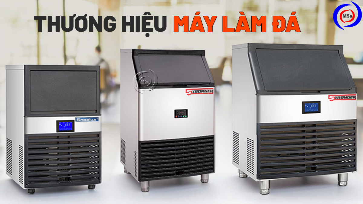 Thương hiệu máy làm đá Thương hiệu máy làm đá