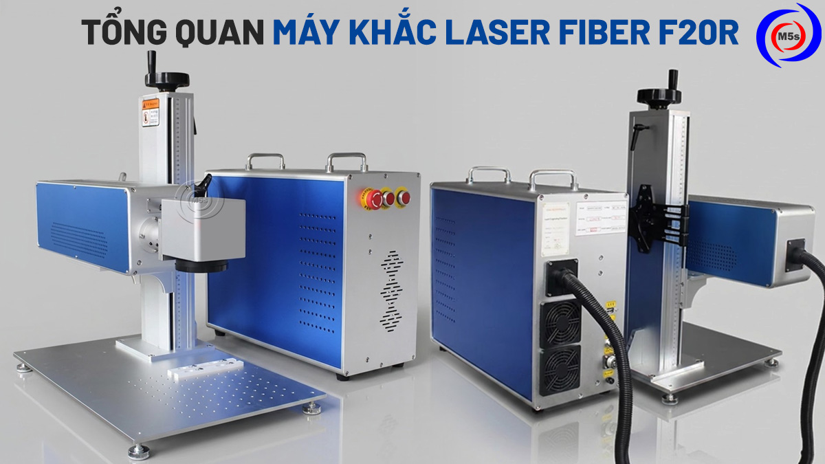 Tổng quan máy khắc laser fiber F20R