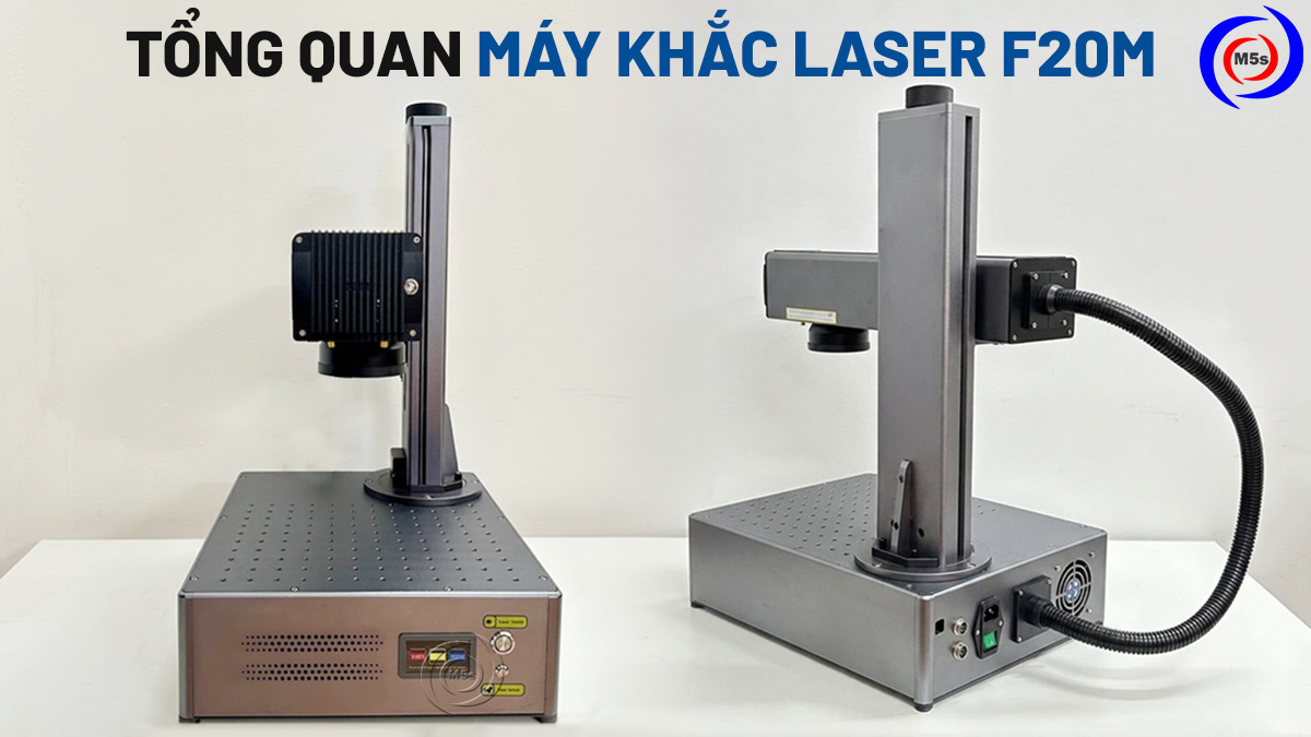 Tổng quan máy khắc laser F20M