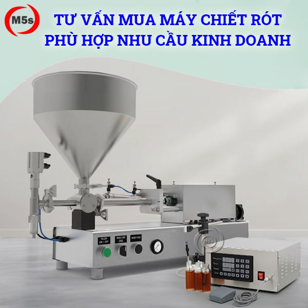 Tư vấn mua máy chiết rót phù hợp