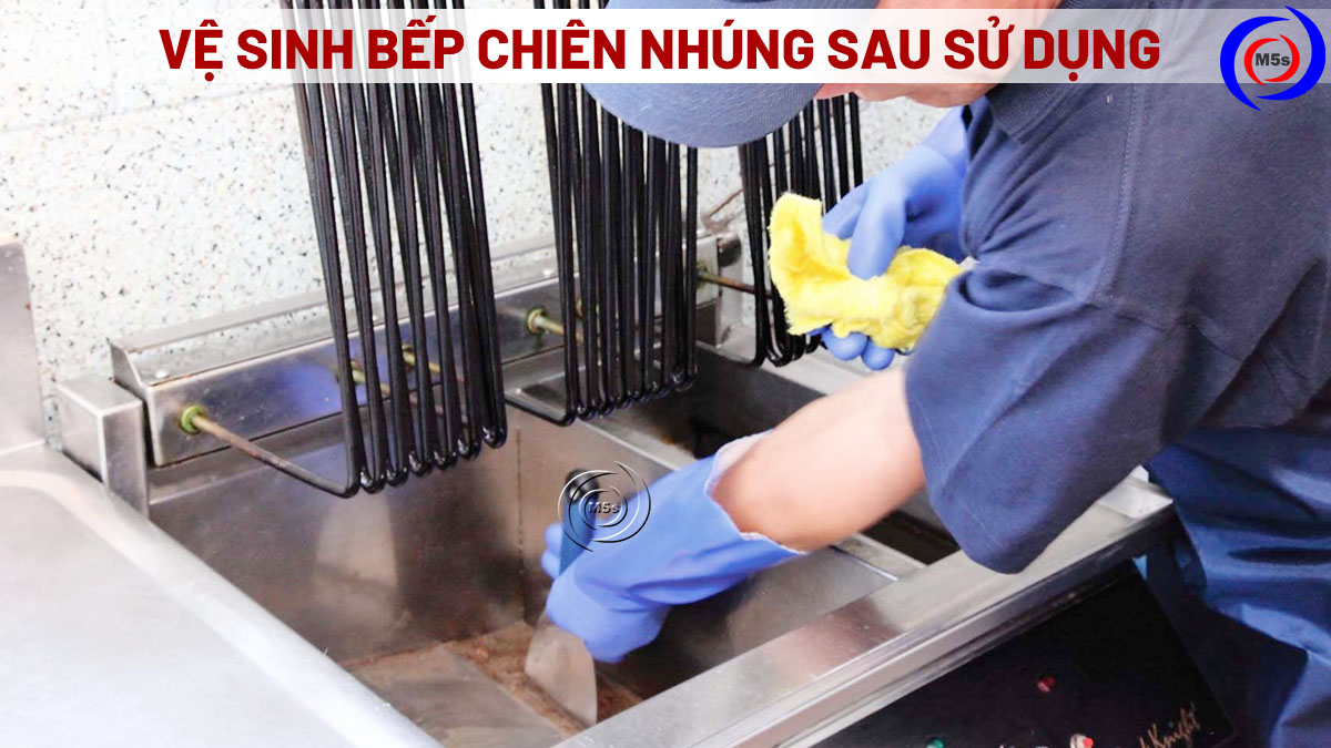 vệ sinh bếp chiên nhúng sau sử dụng vệ sinh bếp chiên nhúng sau sử dụng