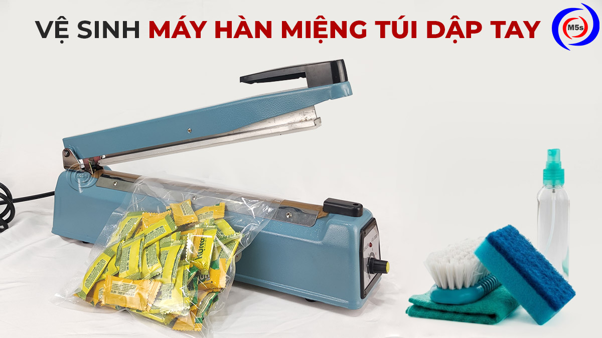 vệ sinh máy hàn miệng túi dập tay vệ sinh máy hàn miệng túi dập tay